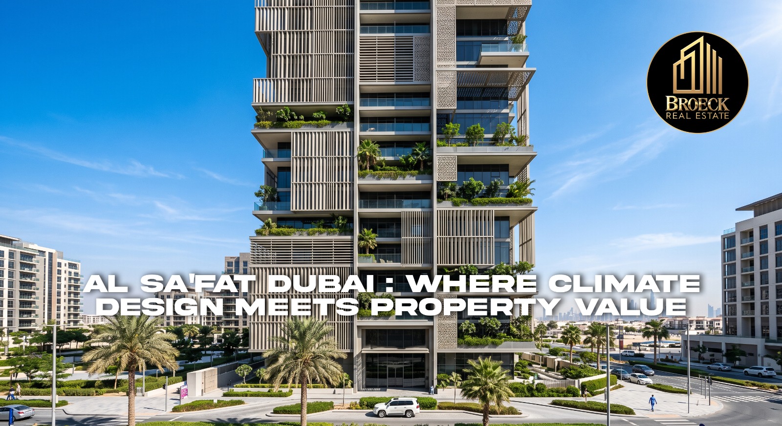 Al Sa'fat Dubai green building tower with shading louvers and green terraces against a blue sky
